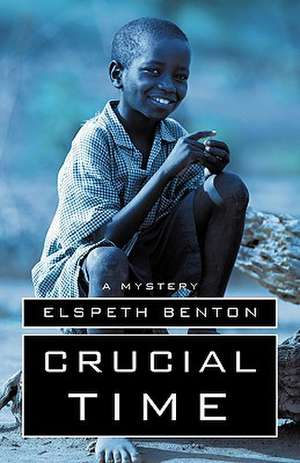 Crucial Time de Benton Elspeth Benton