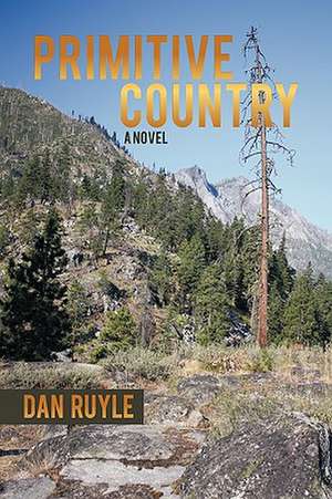 Primitive Country de A Ruyle Dan a Ruyle