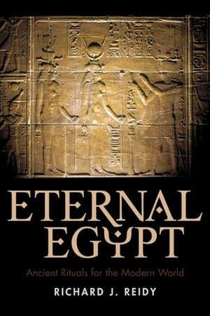 Eternal Egypt de J. Reidy Richard J. Reidy