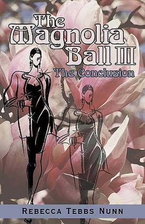 The Magnolia Ball III de Rebecca Tebbs Nunn