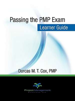 Passing the Pmp Exam de Pmp Dorcas Cox