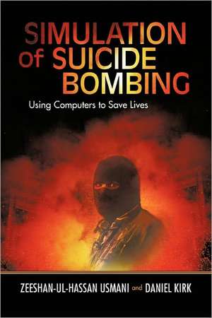 Simulation of Suicide Bombing de Zeeshan-Ul-Hassan Usmani