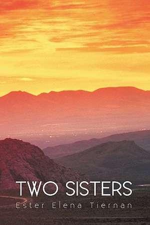 Two Sisters de Ester Elena Tiernan