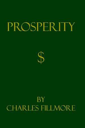 Prosperity de Charles Fillmore