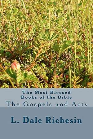 The Most Blessed Books of the Bible de Richesin, L. Dale