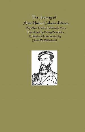 The Journey of Alvar Nunez Cabeza de Vaca: Arithmetic of Negative Numbers and Orders of Operations de Alvar Nunez Cabeza De Vaca