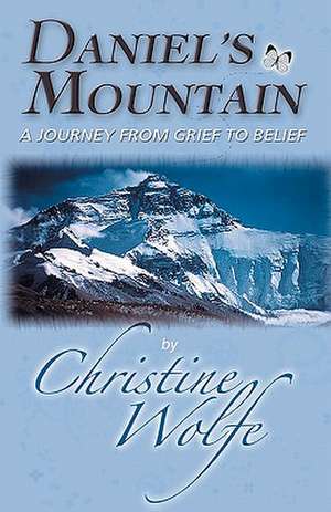 Daniel's Mountain de Christine Wolfe