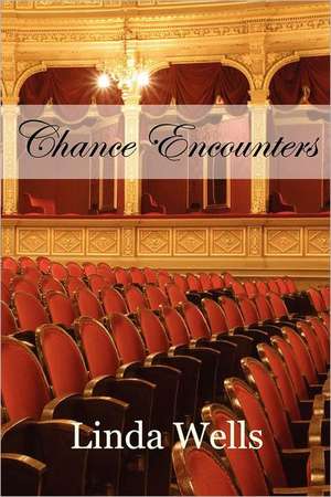 Chance Encounters: A Bible Study Guide de Linda Wells