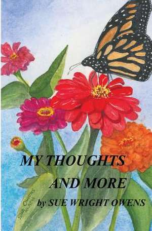 My Thoughts and More de Sue Wright Owens