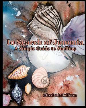 In Search of Junonia de Elizabeth Sullivan