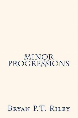 Minor Progressions de Bryan Riley