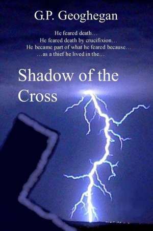 Shadow of the Cross: Cassiopeia Three de G. P. Geoghegan