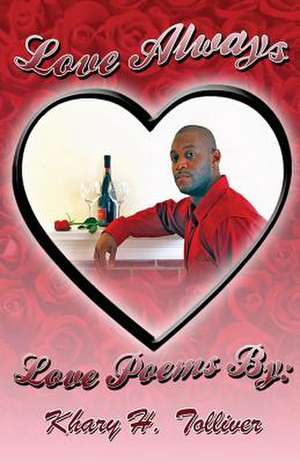 Love Always de Khary H. Tolliver