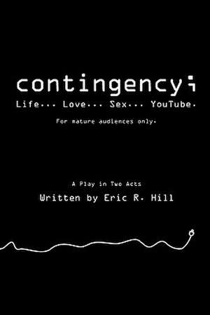 Contingency; de Eric R. Hill