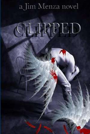 Clipped de Jim Menza