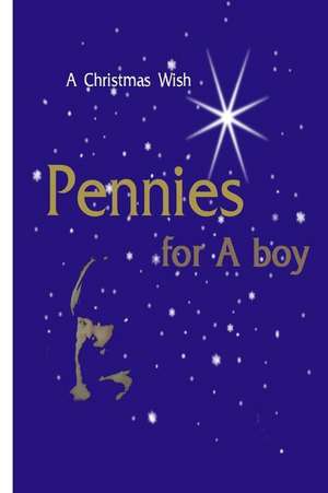 Pennies for a Boy de Bennie Gayle