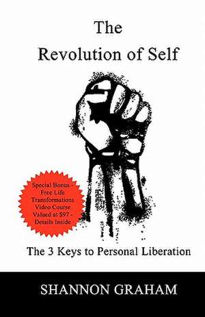 The Revolution of Self de Shannon Graham