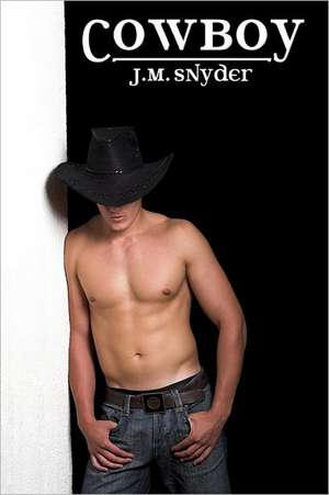 Cowboy [Large Print]: The Law of Attraction in the Thought World de J. M. Snyder