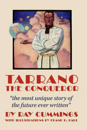 Tarrano the Conqueror de Ray Cummings