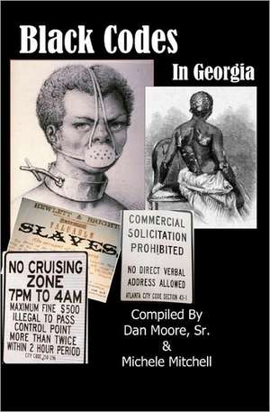 Black Codes in Georgia de Dan Moore Sr