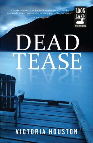 Dead Tease de Victoria Houston