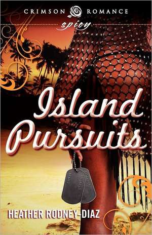 Island Pursuits de Heather Rodney-Diaz