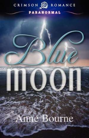 Blue Moon de Anne Bourne