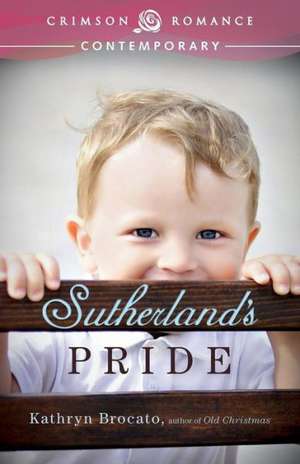 Sutherland's Pride de Kathryn Brocato