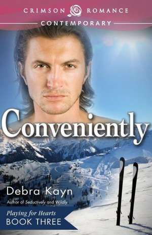 Conveniently de Debra Kayn