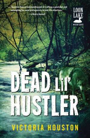 Dead Lil' Hustler de Victoria Houston