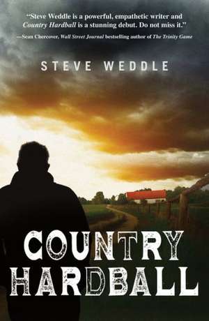 Country Hardball de Steve Weddle