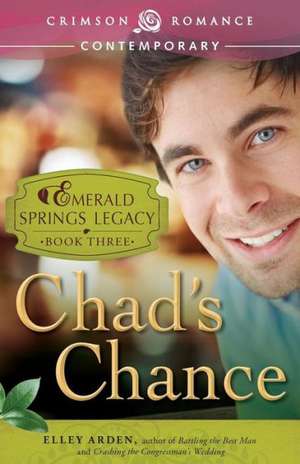 Chad's Chance de Elley Arden