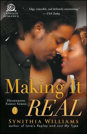 Making It Real de Synithia Williams