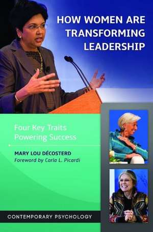 How Women Are Transforming Leadership: Four Key Traits Powering Success de Mary Lou Décosterd