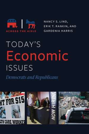 Today's Economic Issues: Democrats and Republicans de Nancy S. Lind