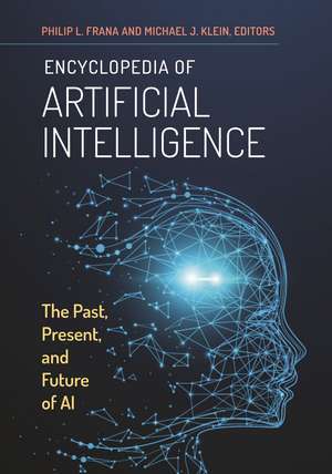 Encyclopedia of Artificial Intelligence: The Past, Present, and Future of AI de Philip L. Frana