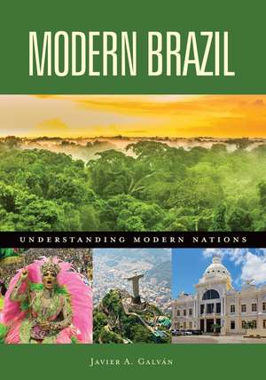 Modern Brazil de Javier A. Galván