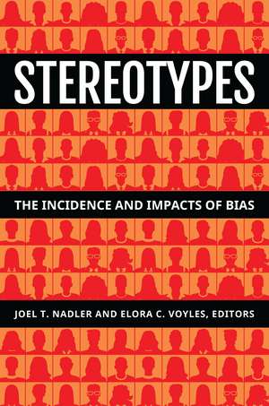 Stereotypes: The Incidence and Impacts of Bias de Joel T. Nadler