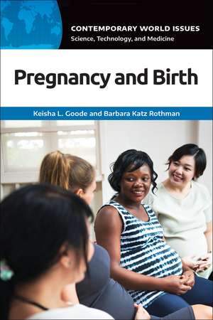 Pregnancy and Birth: A Reference Handbook de Keisha L. Goode