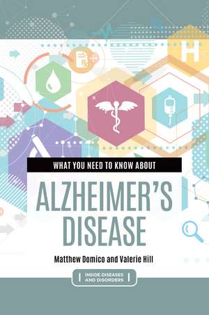 What You Need to Know about Alzheimer's Disease de Matthew Domico