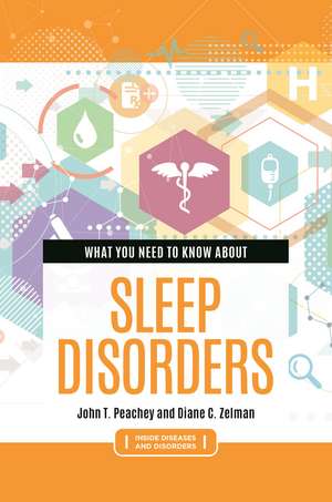 What You Need to Know about Sleep Disorders de John T. Peachey