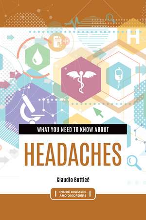 What You Need to Know about Headaches de Claudio Butticè