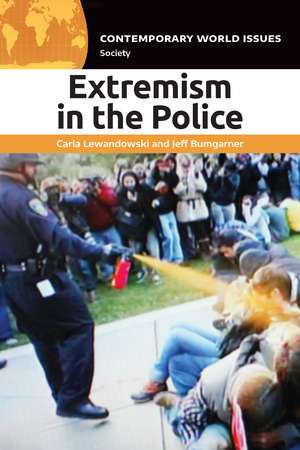 Extremism in the Police: A Reference Handbook de Carla Lewandowski