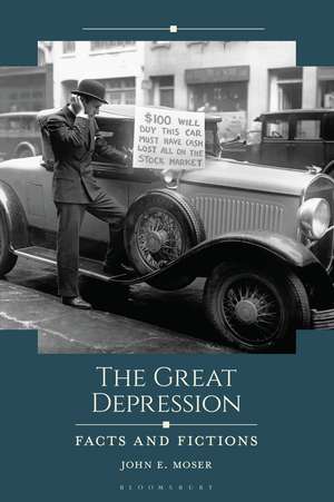 The Great Depression: Facts and Fictions de Professor John E. Moser