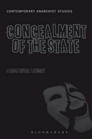 The Concealment of the State de Dr. Jason Royce Lindsey