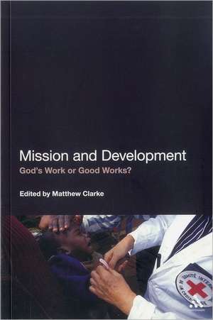 Mission and Development de Matthew Clarke