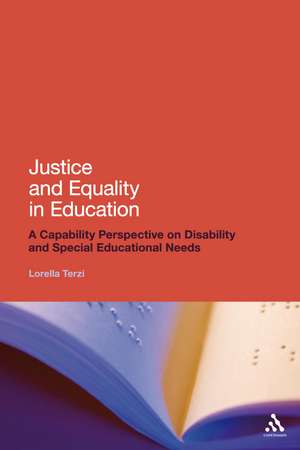 Justice and Equality in Education: A Capability Perspective on Disability and Special Educational Needs de Dr Lorella Terzi