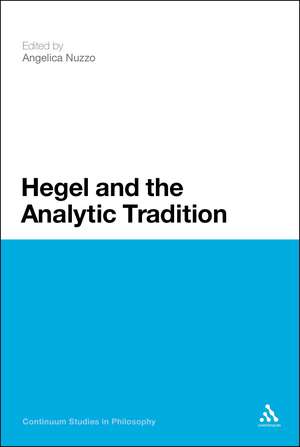 Hegel and the Analytic Tradition de Professor Angelica Nuzzo