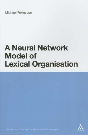 A Neural Network Model of Lexical Organisation de Professor Michael Fortescue