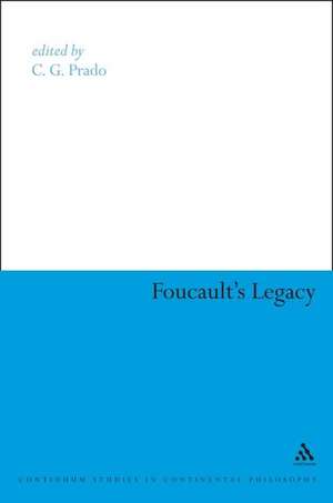 Foucault's Legacy de Professor C.G. Prado